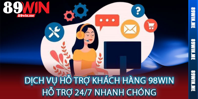 Dịch Vụ Hỗ Trợ Khách Hàng